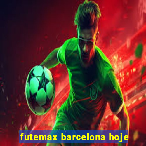 futemax barcelona hoje